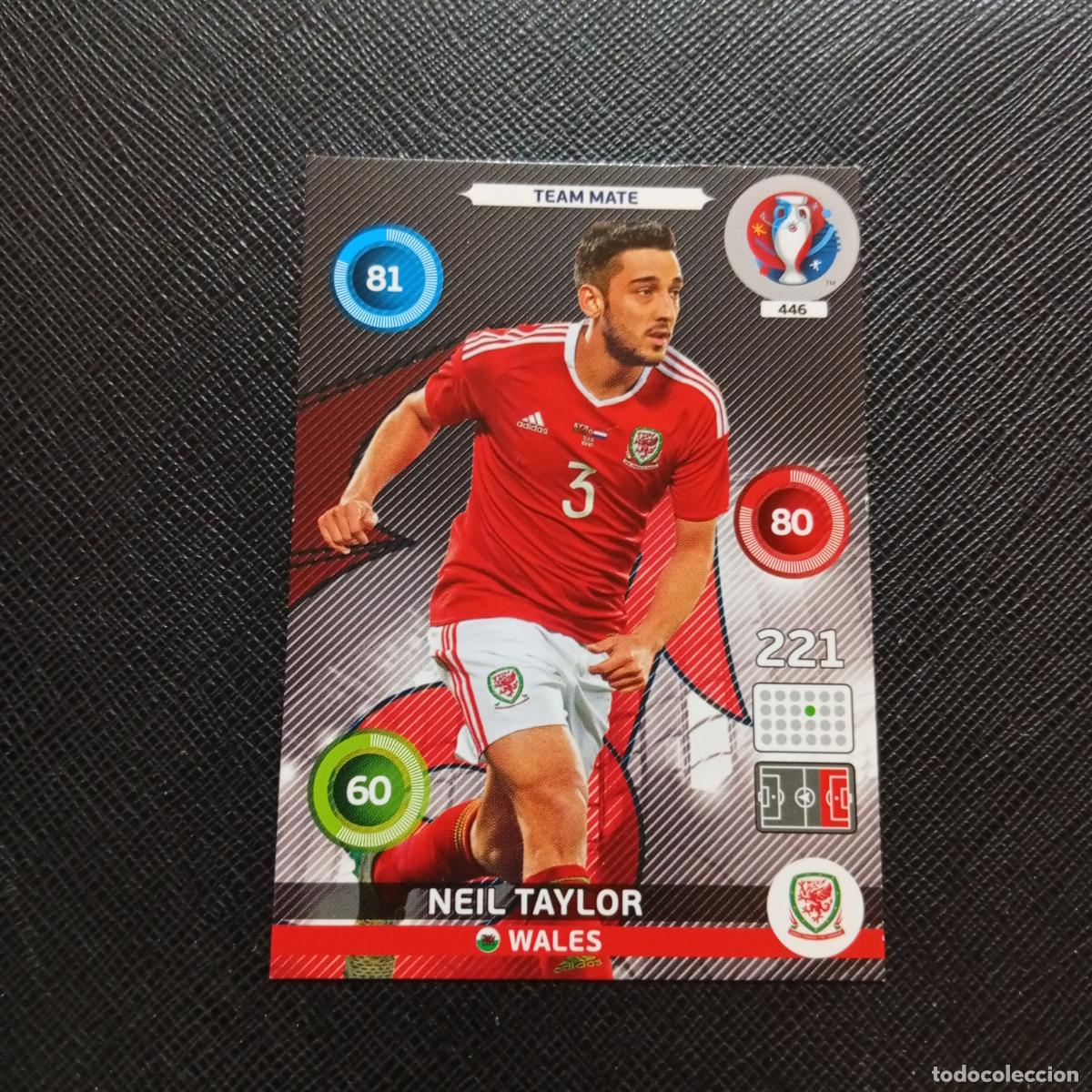 Figurine di Calcio: 446 NEYL TAYLOR WALES PANINI ADRENALYN FRANCIA EURO 2016 FUTBOL EUROCOPA 16 - A148 PG5