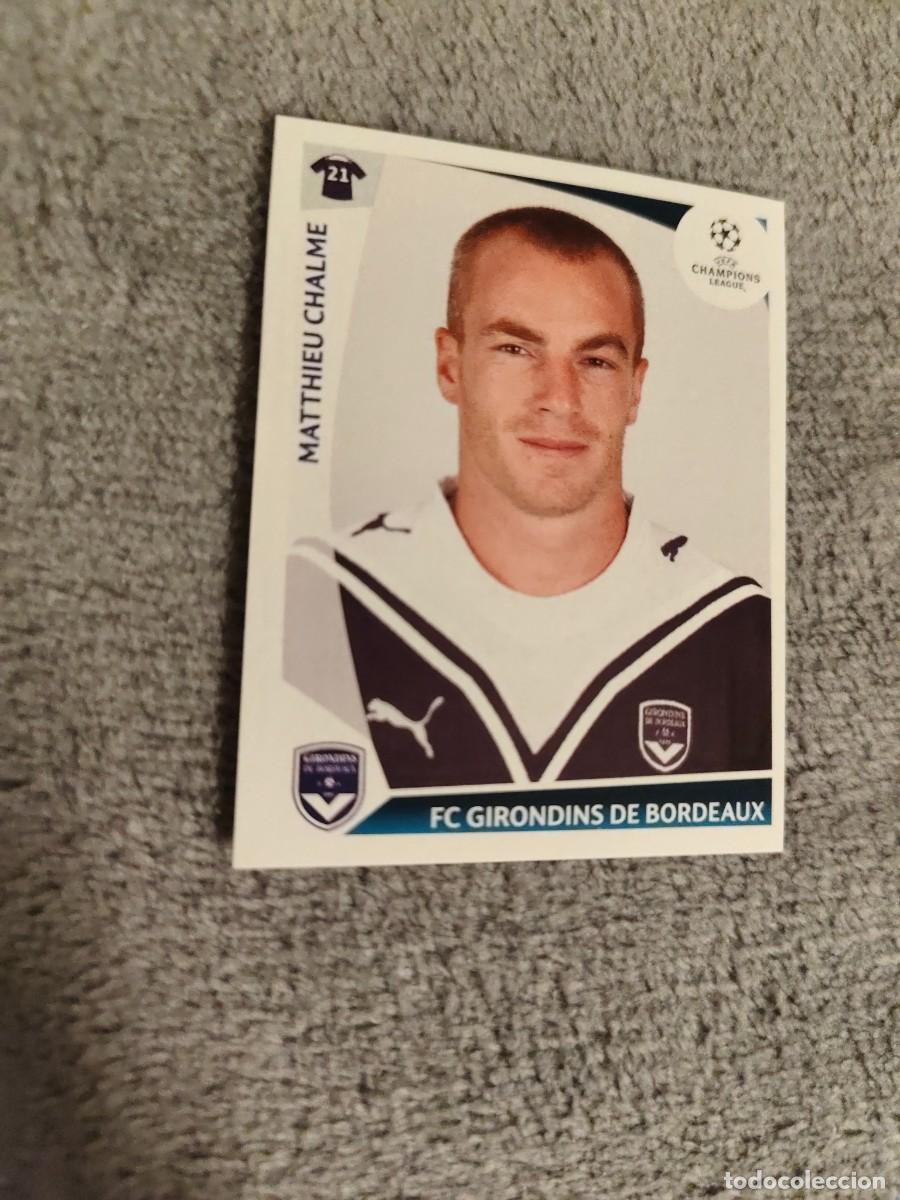 Cromos de f&uacute;tbol: 41 CHAMPIONS LEAGUE 09 10 PANINI MATTHIEU CHALME FC GIRONDINS DE BORDEAUX 2009 2010 UCL AAA