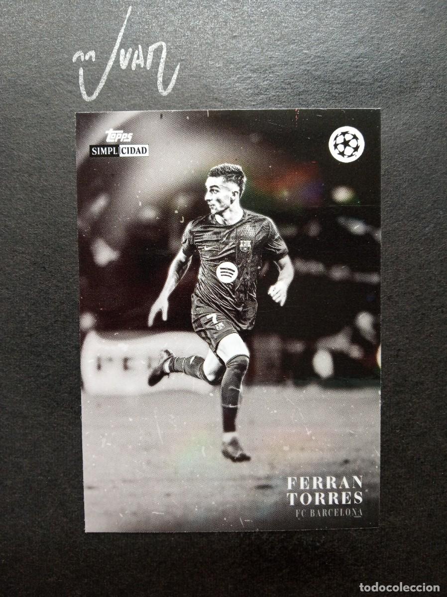 Cromos de Futebol: FERRAN TORRES FC BARCELONA ESPA&Ntilde;A ⚽ TOPPS &reg; SIMPLICIDAD UCC UEFA CLUB COMPETITIONS 2025 2026 25 26
