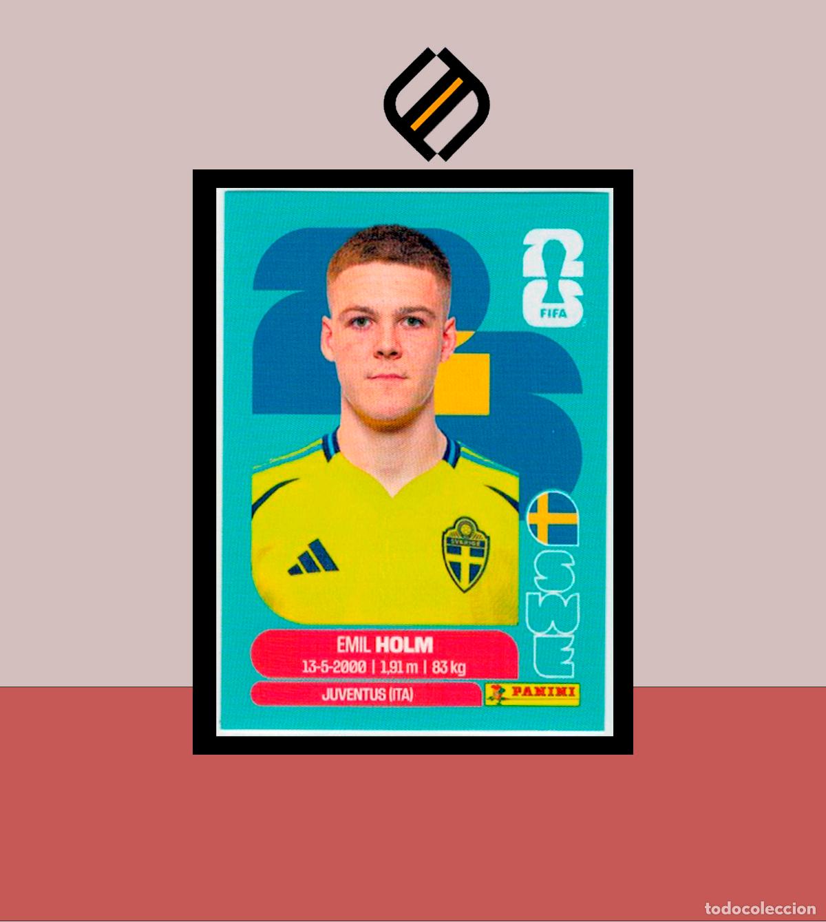 Cromos de Futebol: PANINI FIFA CLUB WORLD CUP 2026 26 SWE 5 EMIL HOLM SUECIA STICKER MUNDIAL MEX CAN USA LIGA