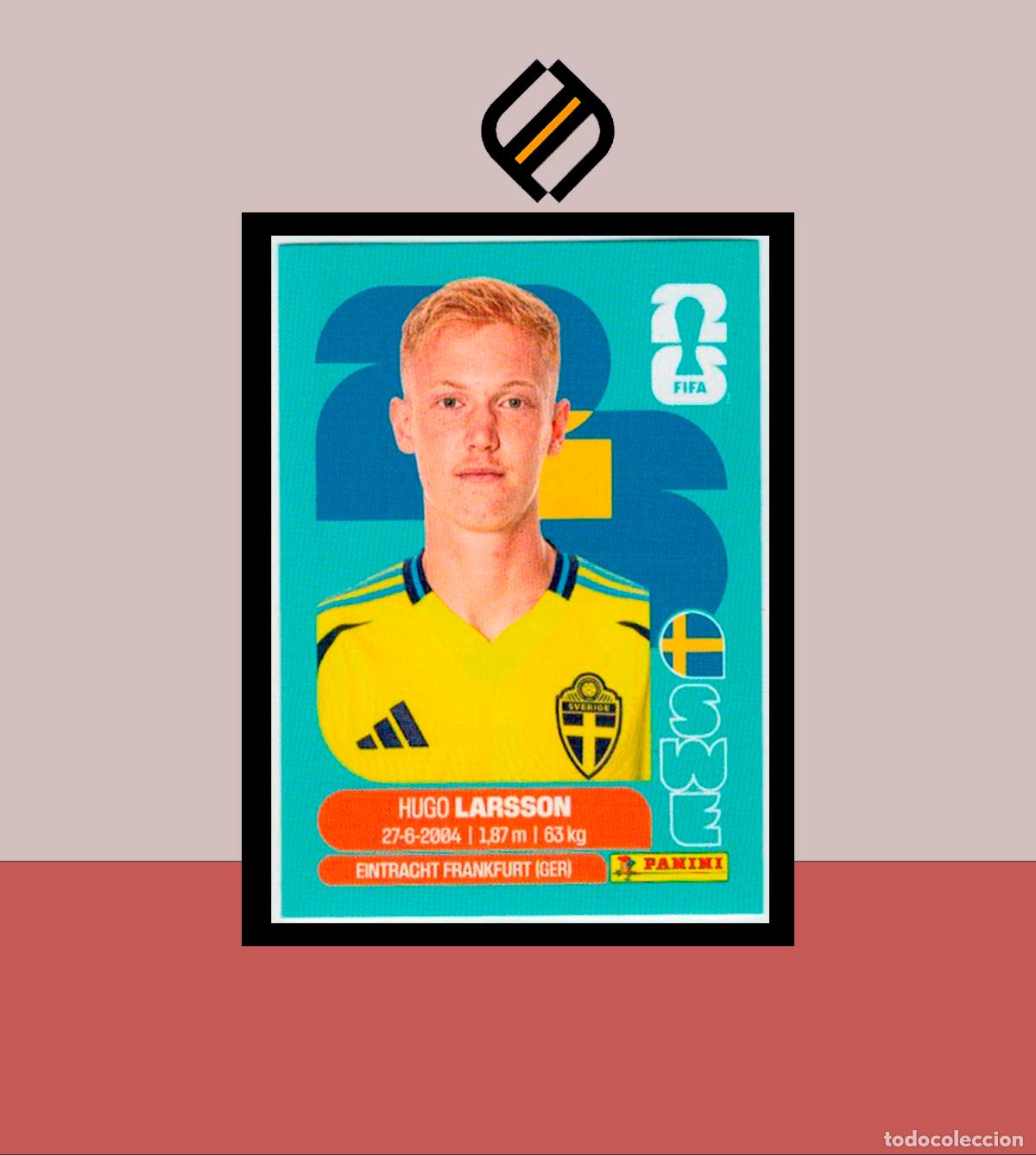 Football Stickers: PANINI FIFA CLUB WORLD CUP 2026 26 SWE 9 HUGO LARSSON SUECIA STICKER MUNDIAL MEX CAN USA