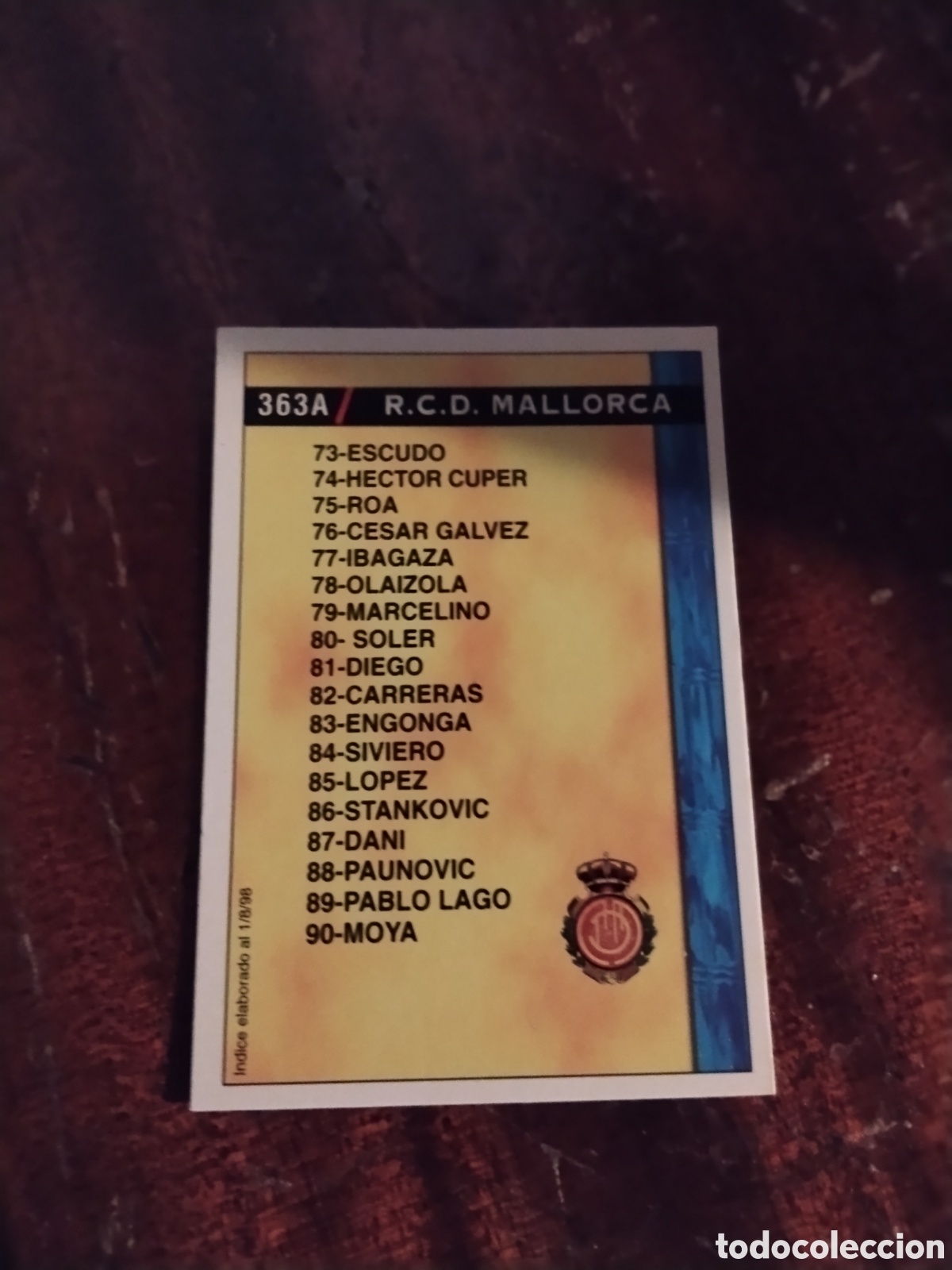 Fu&szlig;ball-Sticker: MUNDICROMO 1998 99 ( INDICE ERROR FECHA 1/8/98 ) 363 A RCD MALLORCA / 363 B RC CELTA DE VIGO