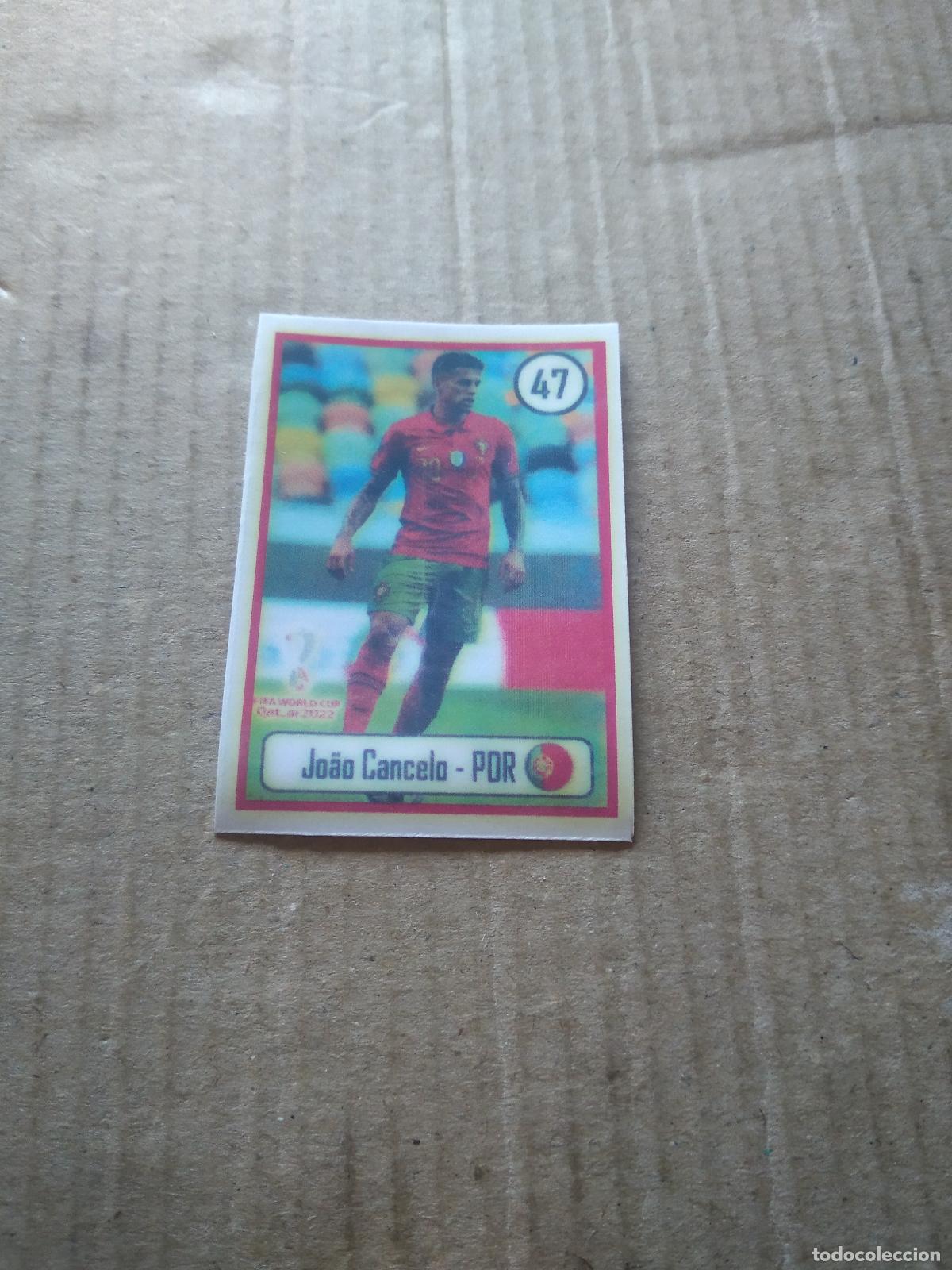 Cromos de f&uacute;tbol: 47 JOAO CANCELO PORTUGAL CROMO FUTBOL MUNDIAL 2022 WORLD CUP EDITADO EN BRASIL