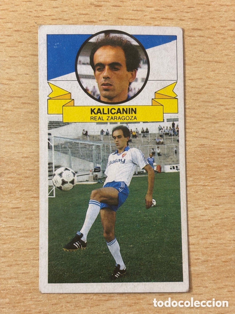 Cromos de Futebol: Kalicanin Fichaje 7 bis coloca Real Zaragoza Ediciones Este 85-86 1985-1986 sin pegar