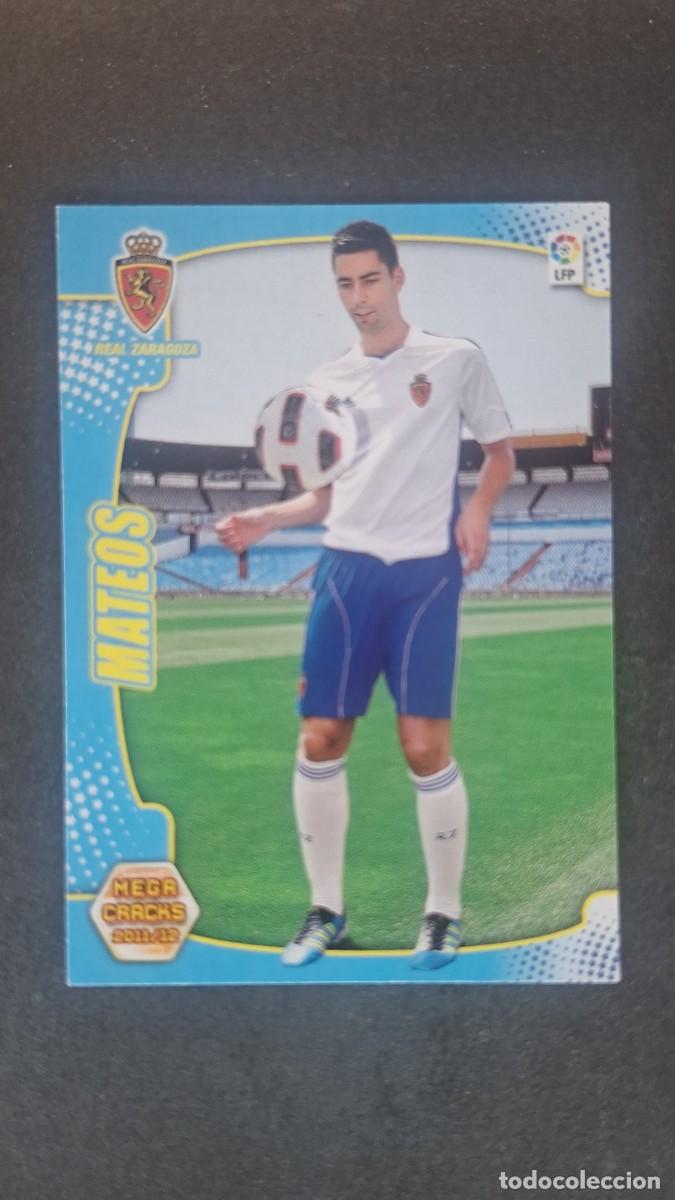 Cromos de f&uacute;tbol: L2 MATEOS REAL ZARAGOZA 346 BIS PANINI MEGACRACKS 2011 2012 11 12