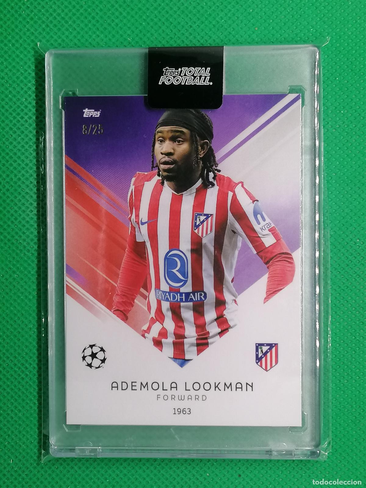 Cromos de f&uacute;tbol: ADEMOLA LOOKMAN ATLETICO DE MADRID /25 ⚽ TTF TOPPS TOTAL FOOTBALL 25 26 2025 2026 ⚽
