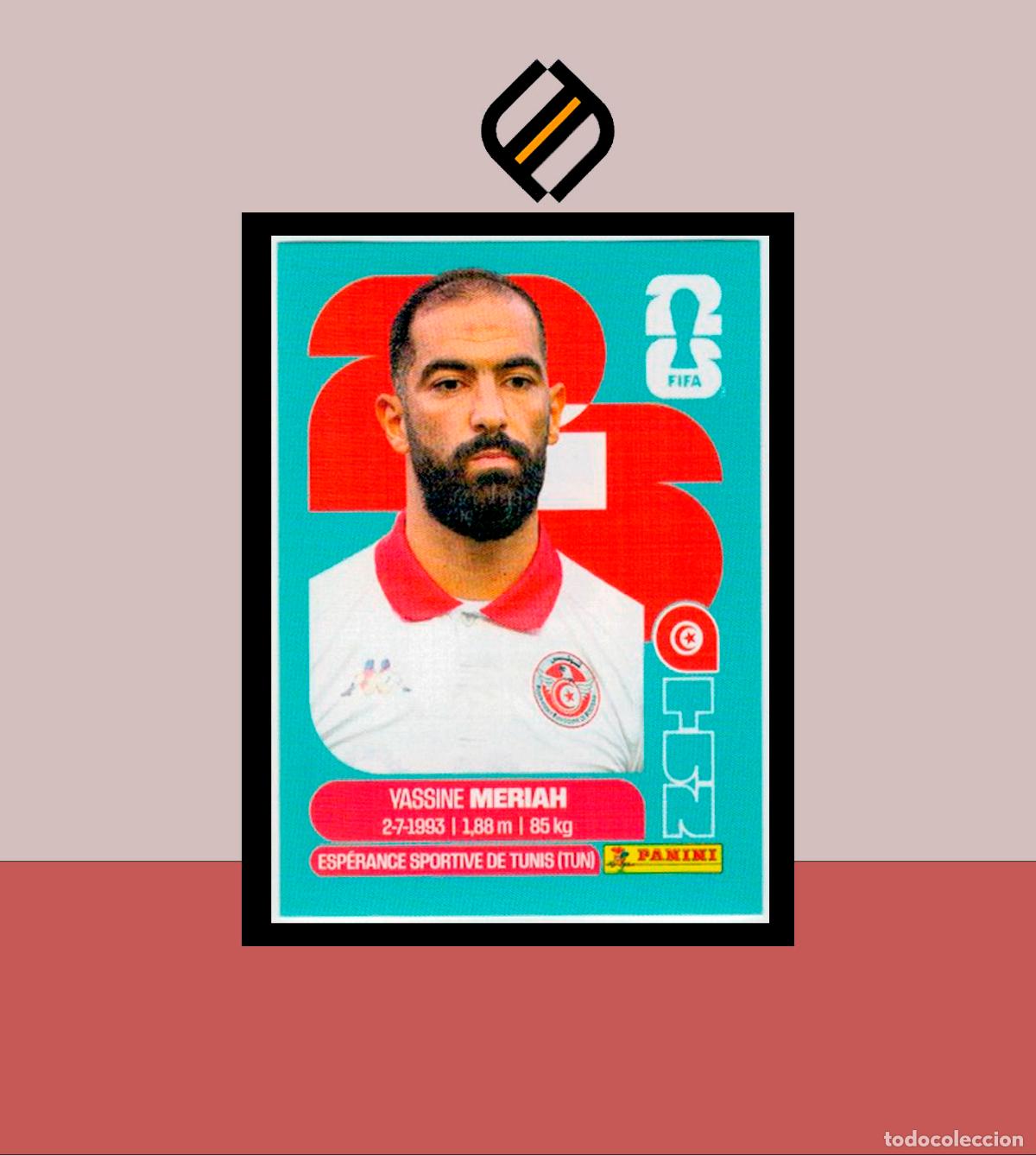 Cromos de f&uacute;tbol: PANINI FIFA CLUB WORLD CUP 2026 26 TUN 6 YASSINE MERIAH T&Uacute;NEZ STICKER MUNDIAL MEX CAN USA LIGA