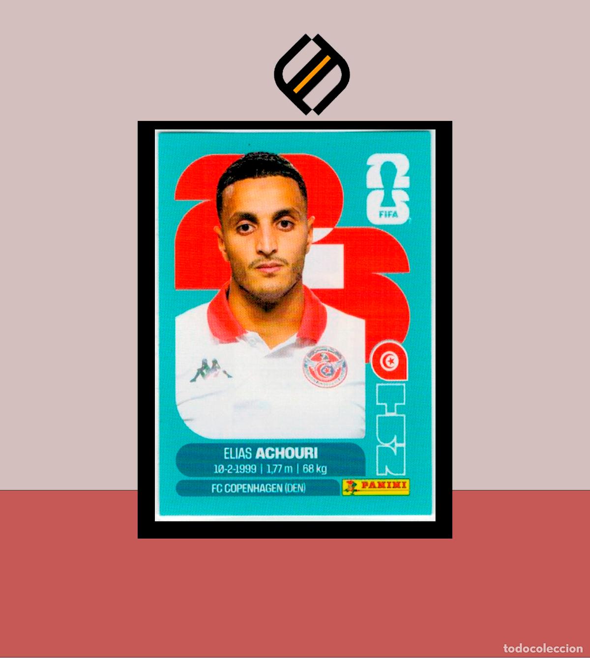 Cromos de f&uacute;tbol: PANINI FIFA CLUB WORLD CUP 2026 26 TUN 15 ELIAS ACHOURI T&Uacute;NEZ STICKER MUNDIAL MEX CAN USA LIGA