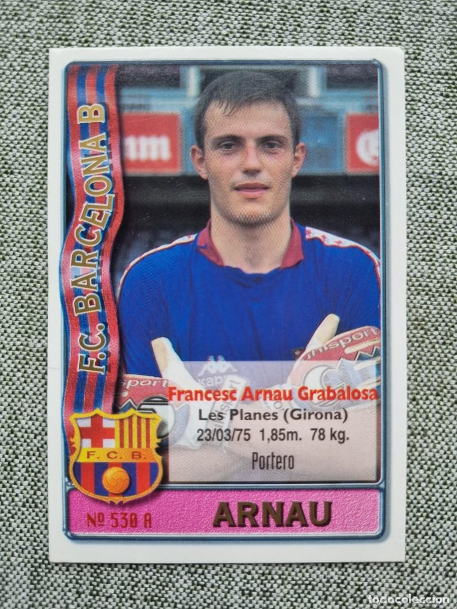 Cromos de f&uacute;tbol: 530 ARNAU / JUANJO (FC Barcelona B). Las Fichas de la Liga 1996 1997 96 97 (Mundicromo)