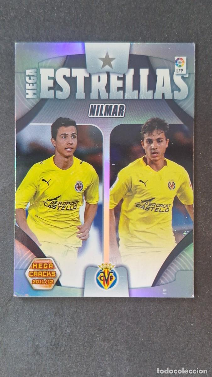 Cromos de Futebol: L2 NILMAR VILLARREAL C. F. MEGA ESTRELLAS 430 PANINI MEGACRACKS 2011 2012 11 12