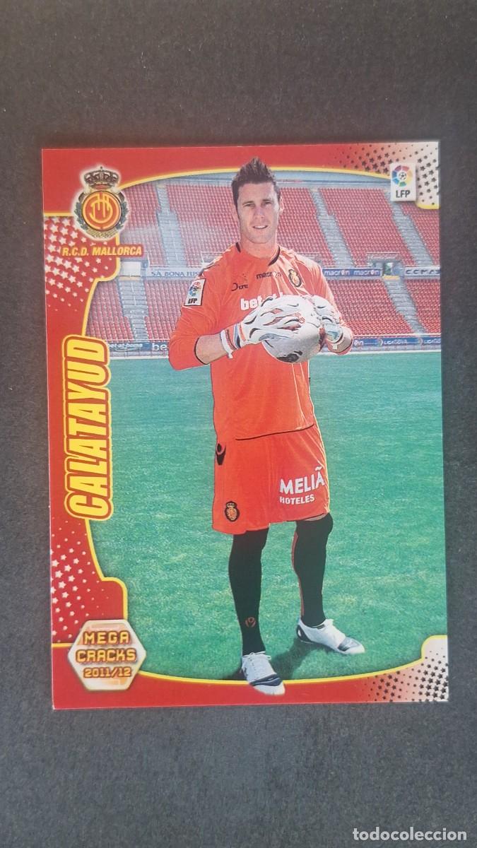 Cromos de f&uacute;tbol: L2 CALATAYUD R. C. D. MALLORCA NUEVO FICHAJE 452 PANINI MEGACRACKS 2011 2012 11 12