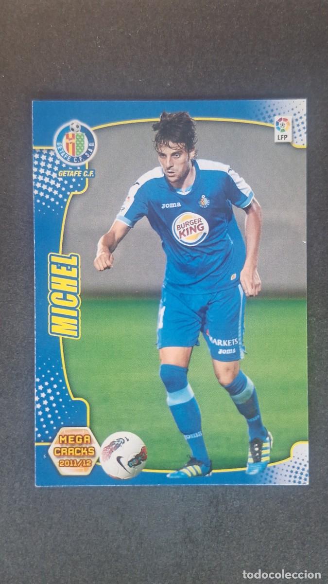 Cromos de f&uacute;tbol: L2 MICHEL GETAFE C. F. NUEVO FICHAJE 461 PANINI MEGACRACKS 2011 2012 11 12