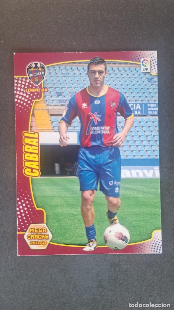 Cromos de f&uacute;tbol: L2 CABRAL LEVANTE U. D. NUEVO FICHAJE 466 PANINI MEGACRACKS 2011 2012 11 12