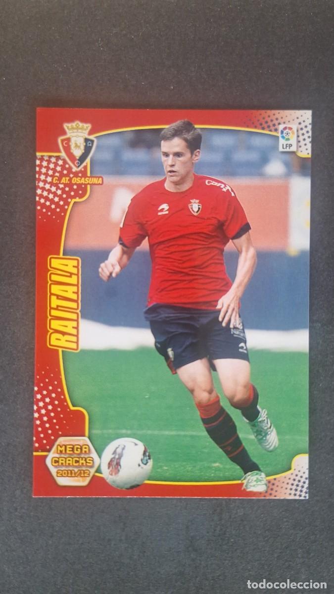 Cromos de f&uacute;tbol: L2 RAITALA C. A. OSASUNA NUEVO FICHAJE 469 PANINI MEGACRACKS 2011 2012 11 12