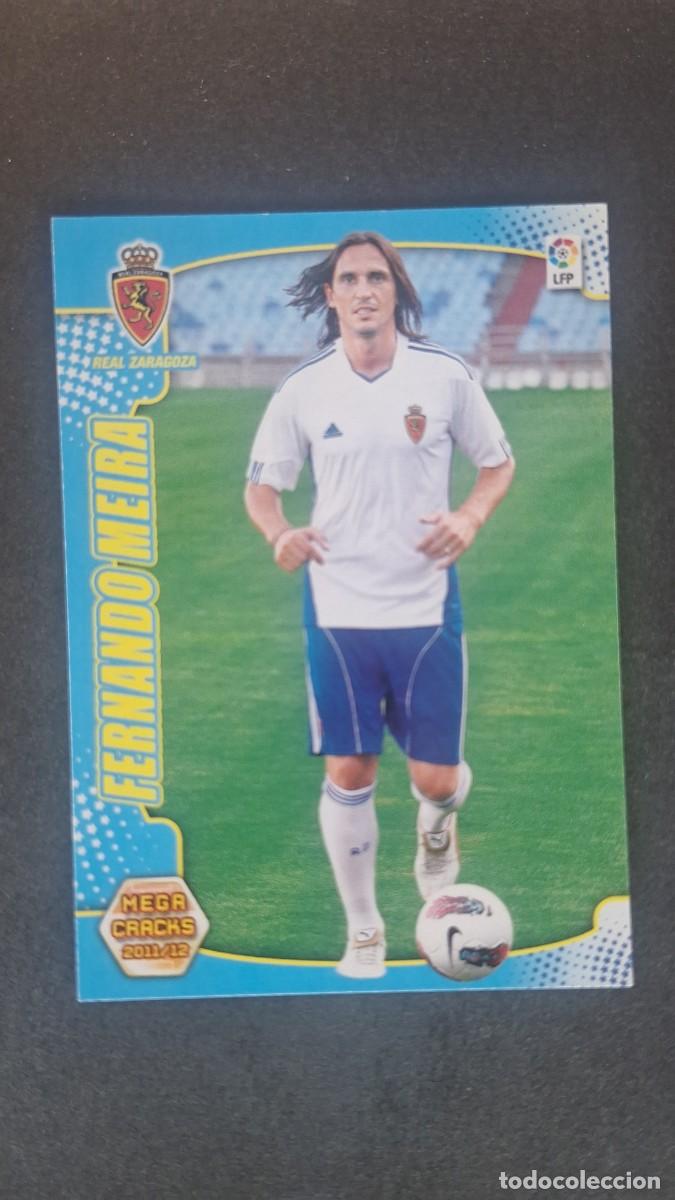 Cromos de f&uacute;tbol: L2 FERNANDO MEIRA REAL ZARAGOZA NUEVO FICHAJE 474 PANINI MEGACRACKS 2011 2012 11 12