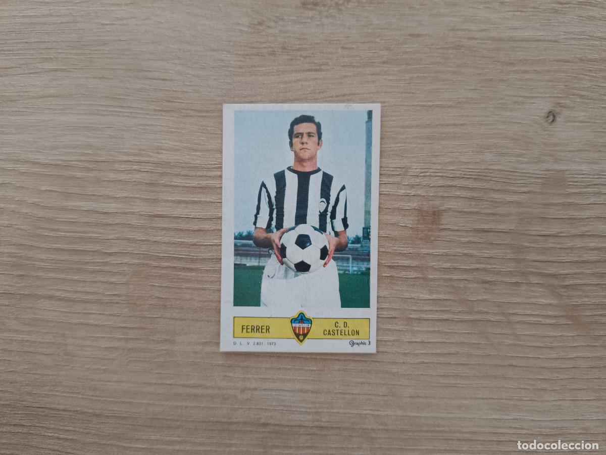 Cromos de f&uacute;tbol: CROMO DE FUTBOL LIGA ESTE FERRER CASTELLON DESPEGADO 73 74 1973 1974 D626