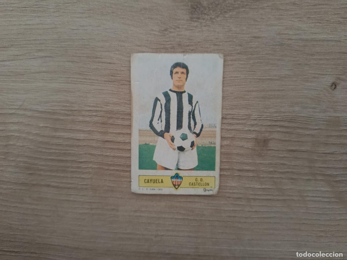 Figurine di Calcio: CROMO DE FUTBOL LIGA ESTE CAYUELA CASTELLON DESPEGADO 73 74 1973 1974 D626