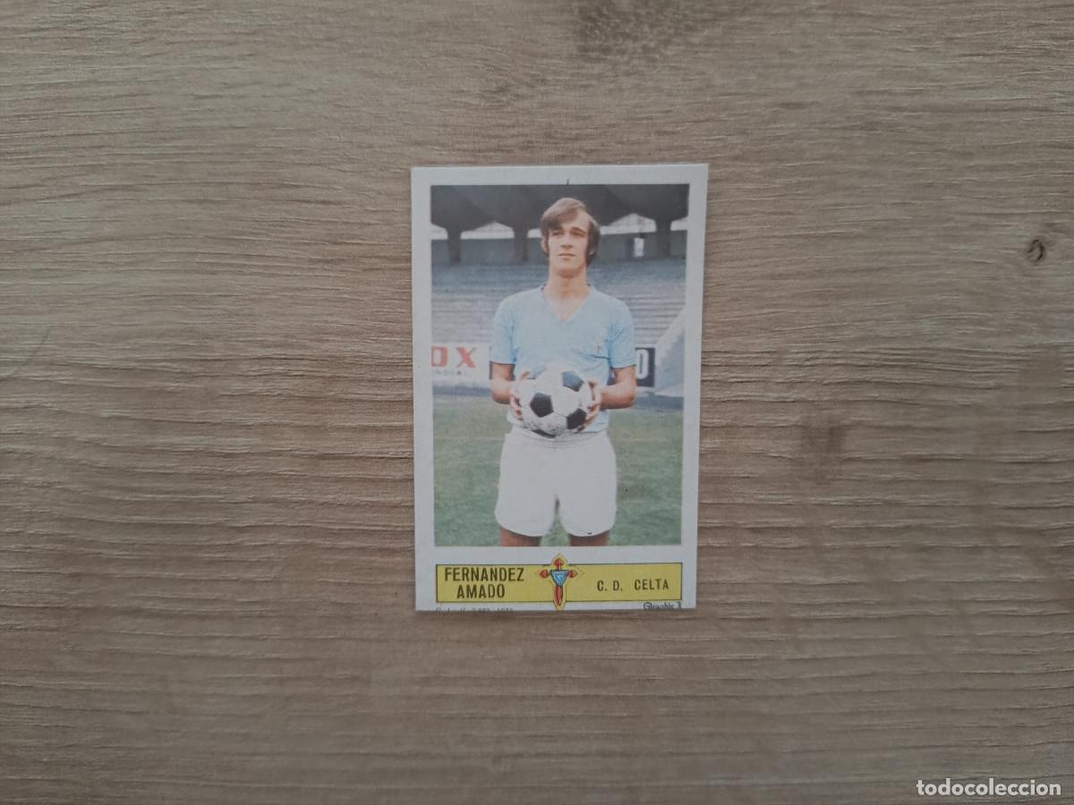 Cromos de f&uacute;tbol: CROMO DE FUTBOL LIGA ESTE FERNANDEZ AMADO CELTA DESPEGADO 73 74 1973 1974 D626
