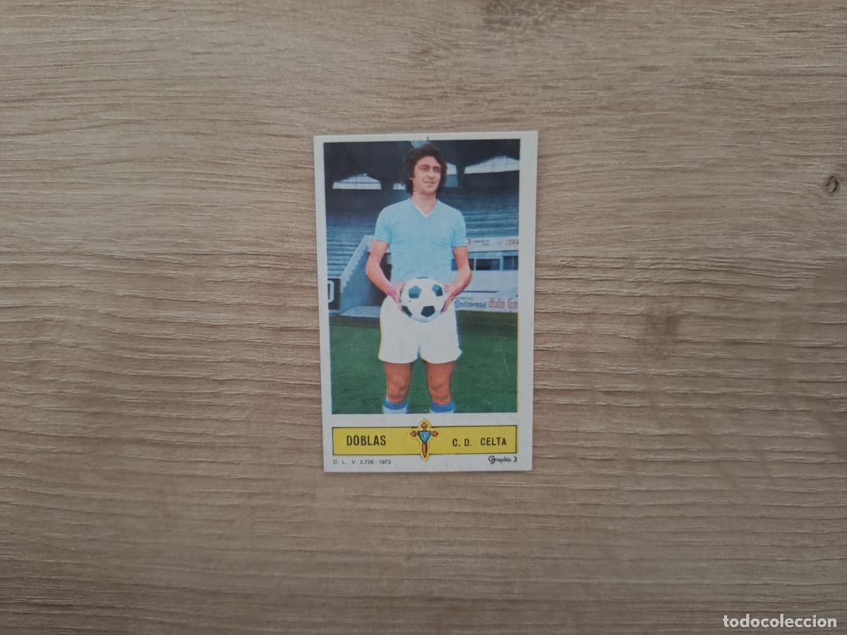 Cromos de f&uacute;tbol: CROMO DE FUTBOL LIGA ESTE DOBLAS CELTA DESPEGADO 73 74 1973 1974 D626