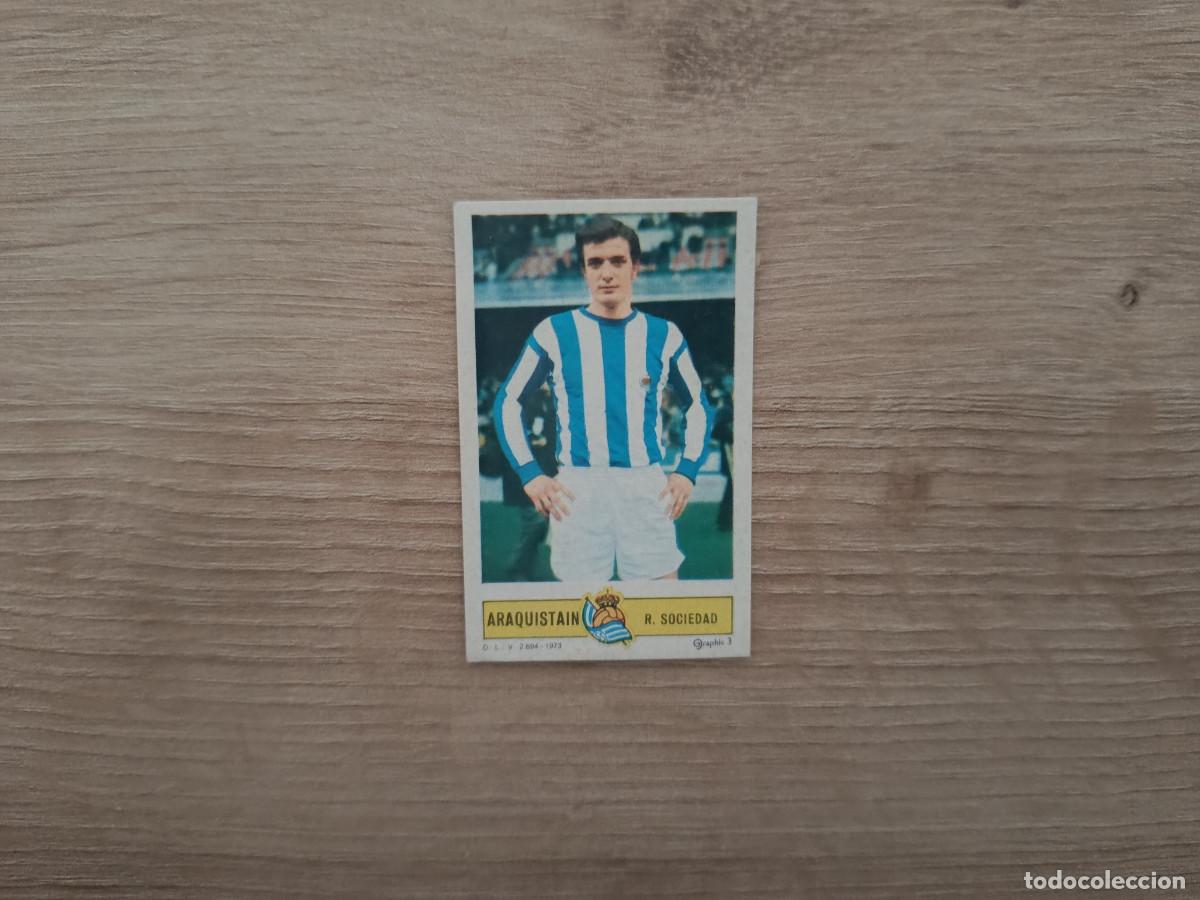 Cromos de f&uacute;tbol: CROMO DE FUTBOL LIGA ESTE ARAQUISTAIN REAL SOCIEDAD DESPEGADO 73 74 1973 1974 D626