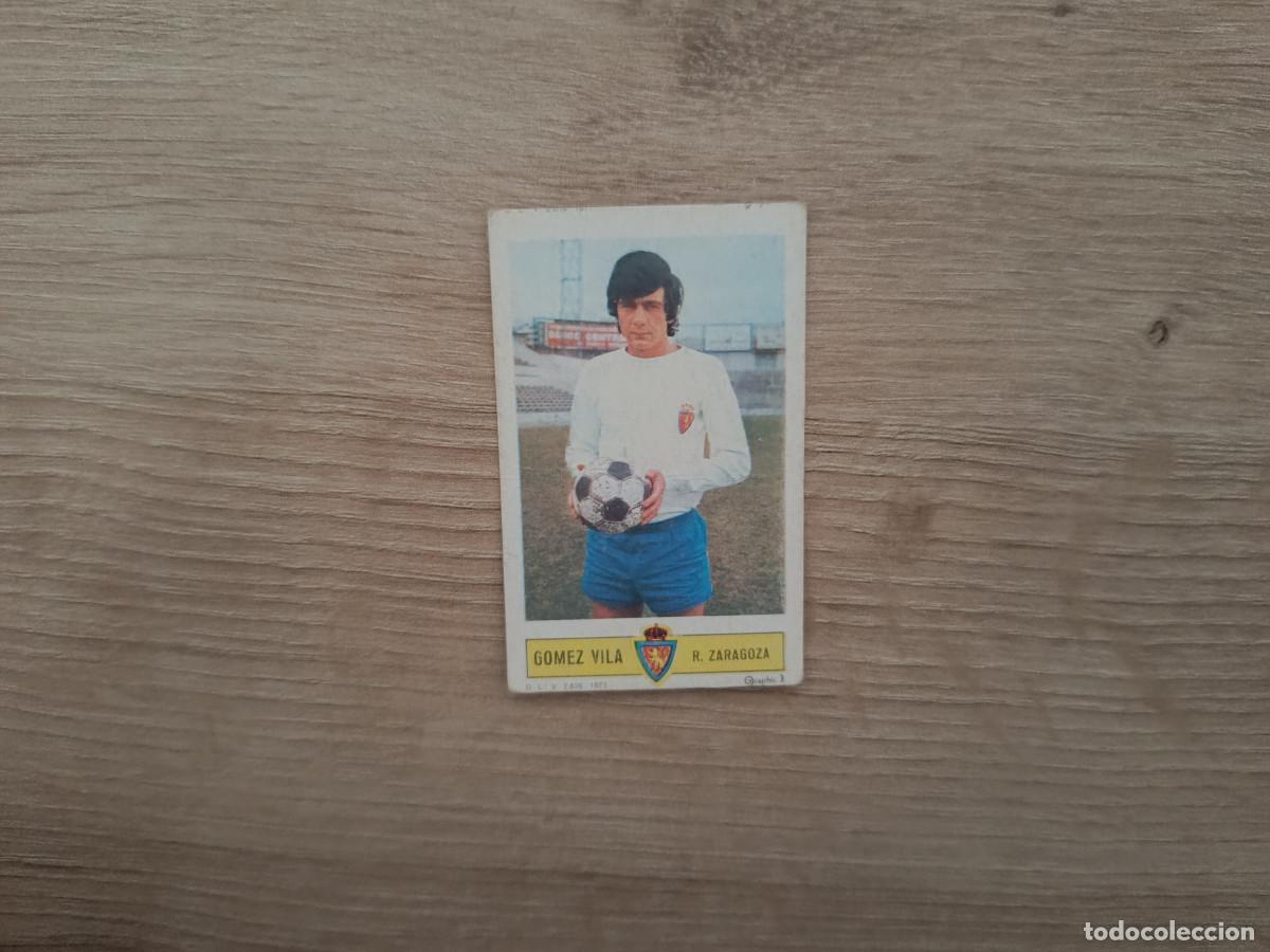 Cromos de Futebol: CROMO DE FUTBOL LIGA ESTE GOMEZ VILA ZARAGOZA DESPEGADO 73 74 1973 1974 D626