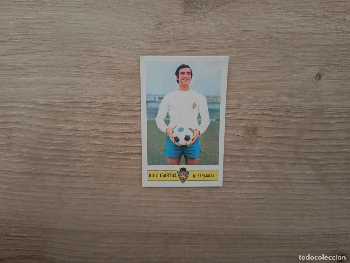 Cromos de Futebol: CROMO DE FUTBOL LIGA ESTE RUIZ IGARTUA ZARAGOZA DESPEGADO 73 74 1973 1974 D626