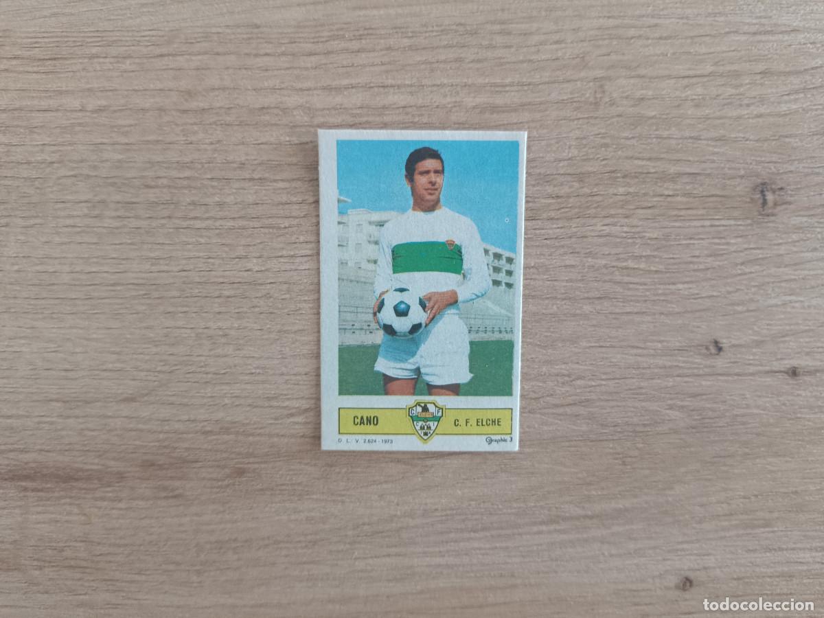 Cromos de Futebol: CROMO DE FUTBOL LIGA ESTE CANO ELCHE DESPEGADO 73 74 1973 1974 D626