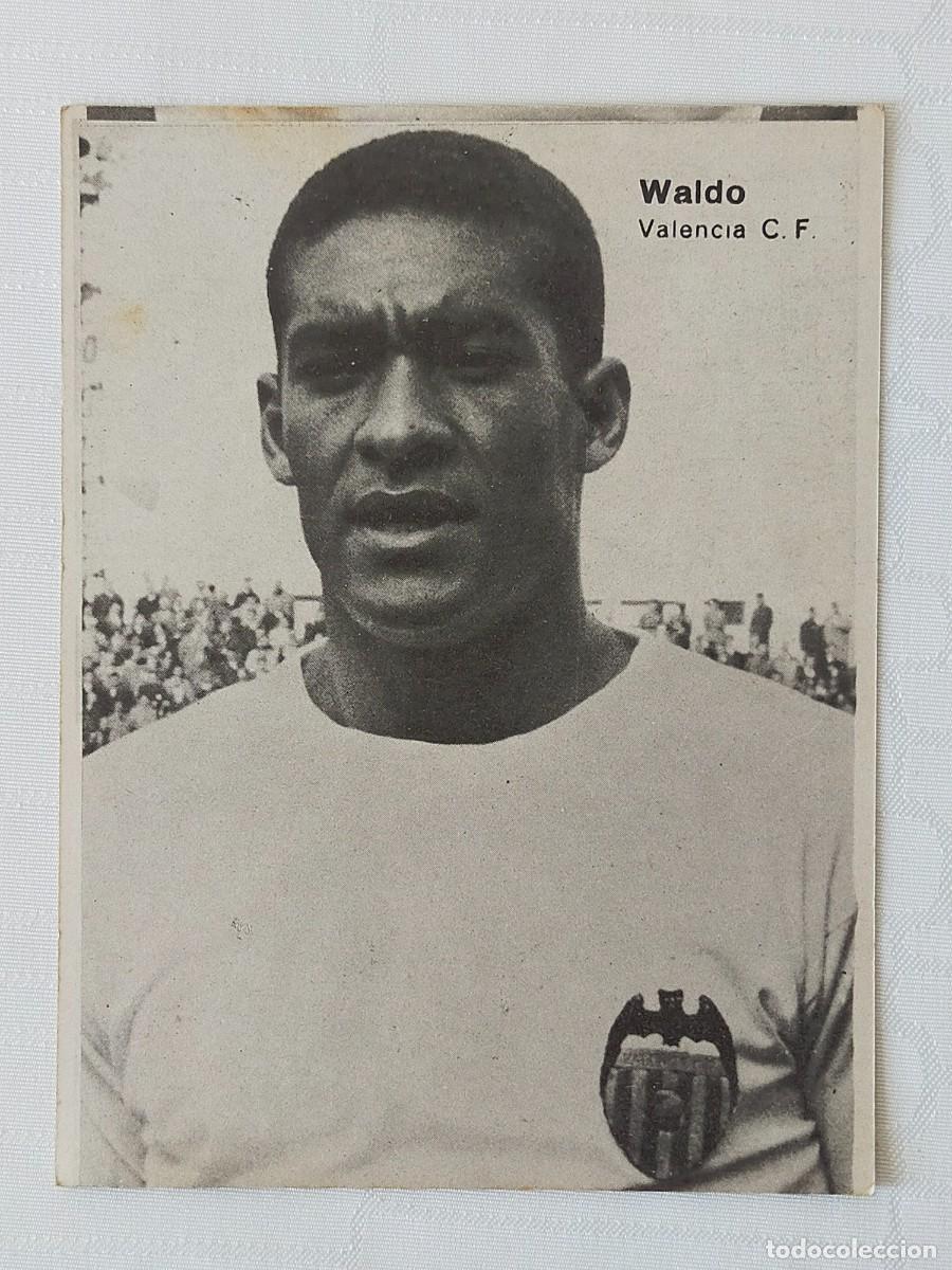 Cromos de Futebol: Gr&aacute;ficas Bergas - Cromo Doble: WALDO y ARNAL (VALENCIA) - A&ntilde;os 60