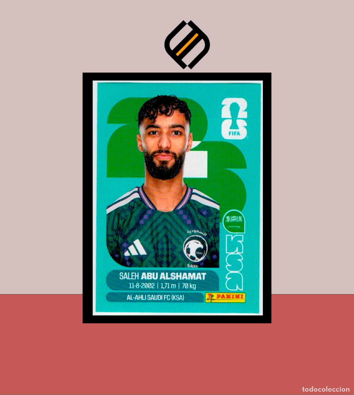 Cromos de f&uacute;tbol: PANINI FIFA CLUB WORLD CUP 2026 KSA 14 SALEH ABU ALSHAMAT ARABIA SAUD&Iacute; STICKER MUNDIAL MEX CAN USA