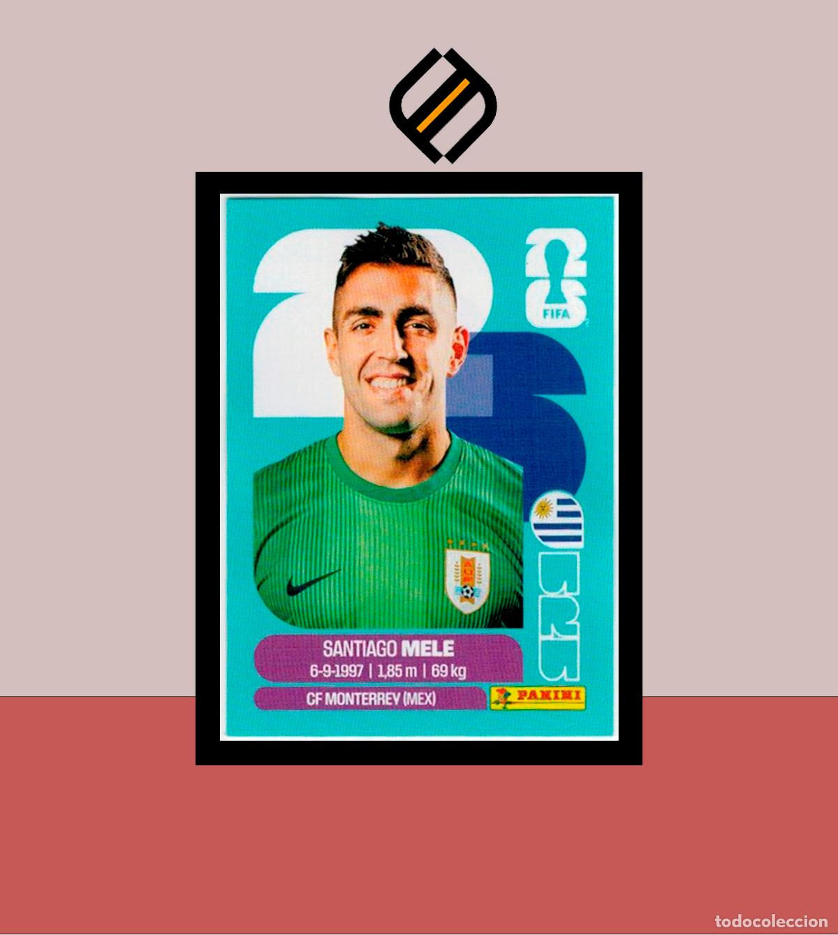 Cromos de f&uacute;tbol: PANINI FIFA CLUB WORLD CUP 2026 26 URU 3 SANTIAGO MELE URUGUAY STICKER MUNDIAL MEX CAN USA LILGA