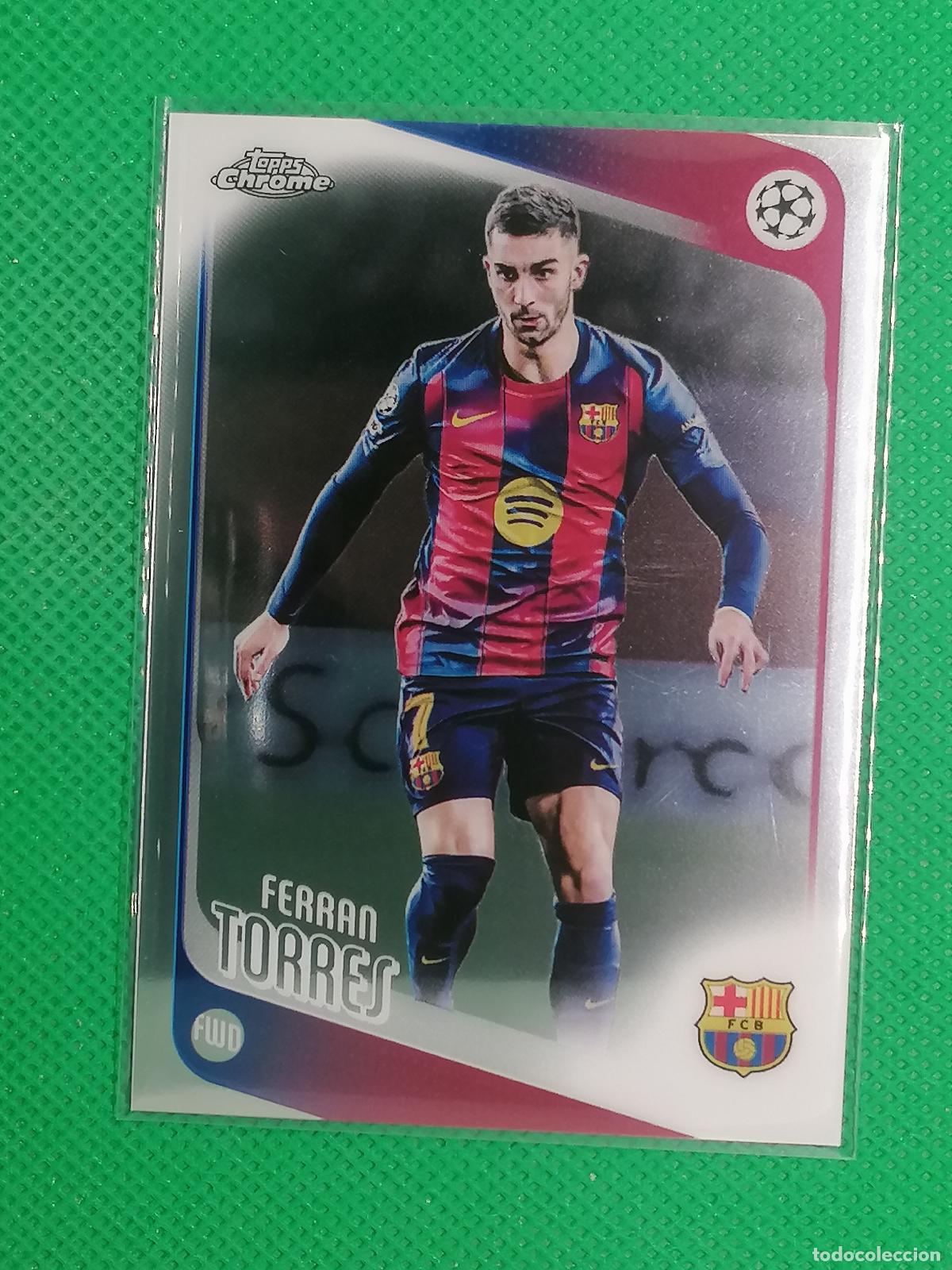 Cromos de f&uacute;tbol: 138 FERRAN TORRES BARCELONA ⚽ TOPPS CHROME UCC 25 26 2025 2026 ⚽