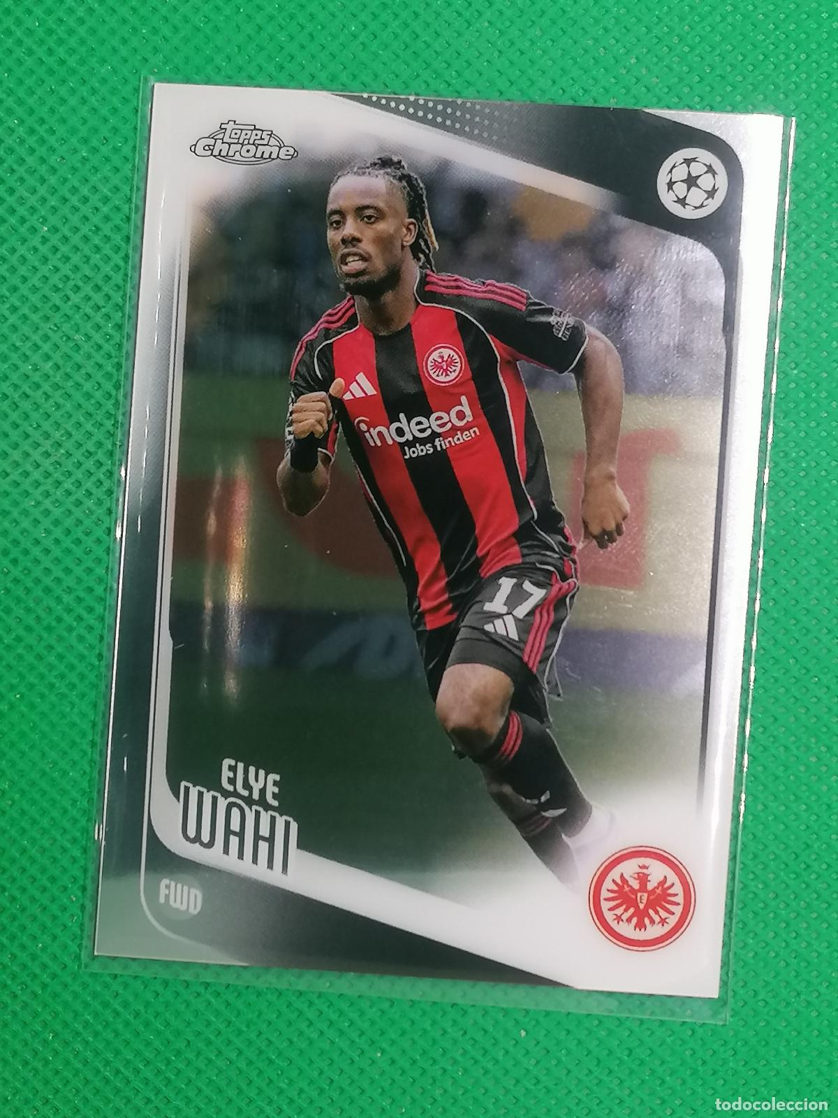 Fu&szlig;ball-Sticker: 61 ELYE WAHI EINTRACHT FRANKFURT ⚽ TOPPS CHROME UCC 25 26 2025 2026 ⚽