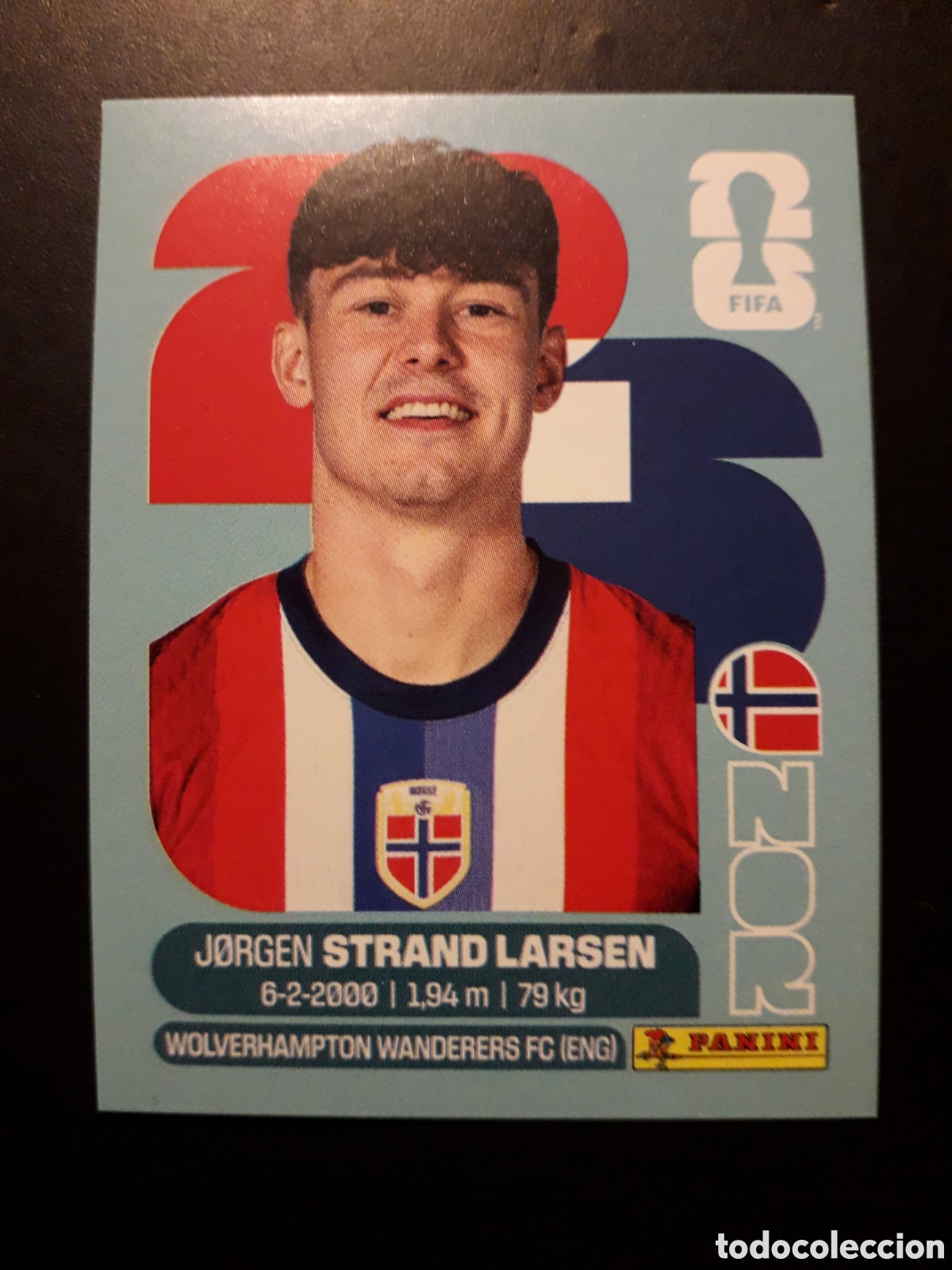 Cromos de f&uacute;tbol: STRAND LARSEN NORUEGA NOR 18 MUNDIAL F&Uacute;TBOL 2026 FIFA WORLD CUP PANINI SIN PEGAR PEDIDO M&Iacute;NIMO 3&euro;