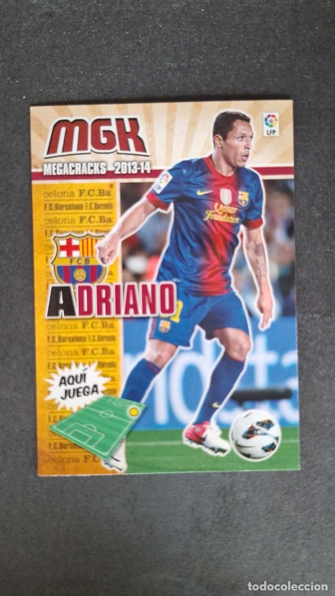 Cromos de f&uacute;tbol: L1 ADRIANO F. C. BARCELONA 62 PANINI MEGACRACKS 2013 2014 13 14