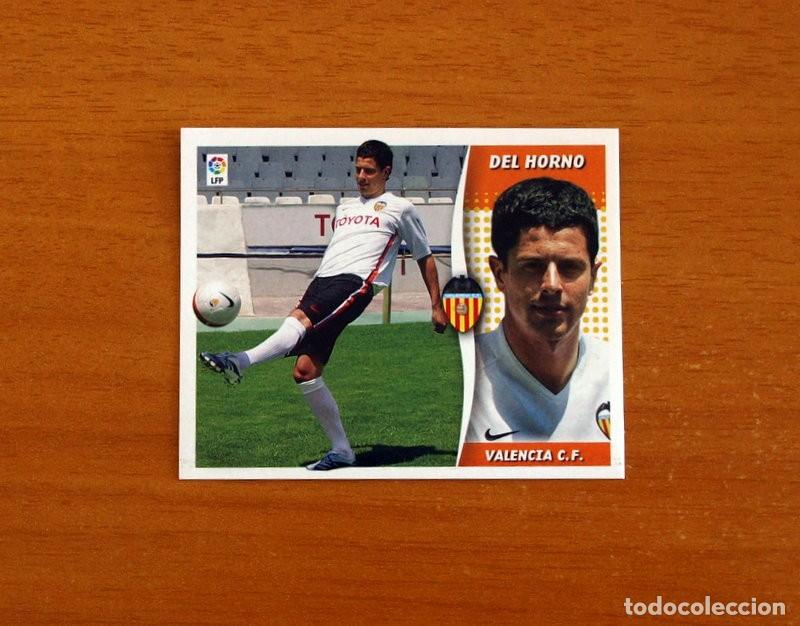 Cartes &agrave; collectionner de Football: Valencia - Del Horno - Fichaje n&ordm; 17 - Liga 2006-2007, 06-07 - Ediciones Este - Nunca pegado