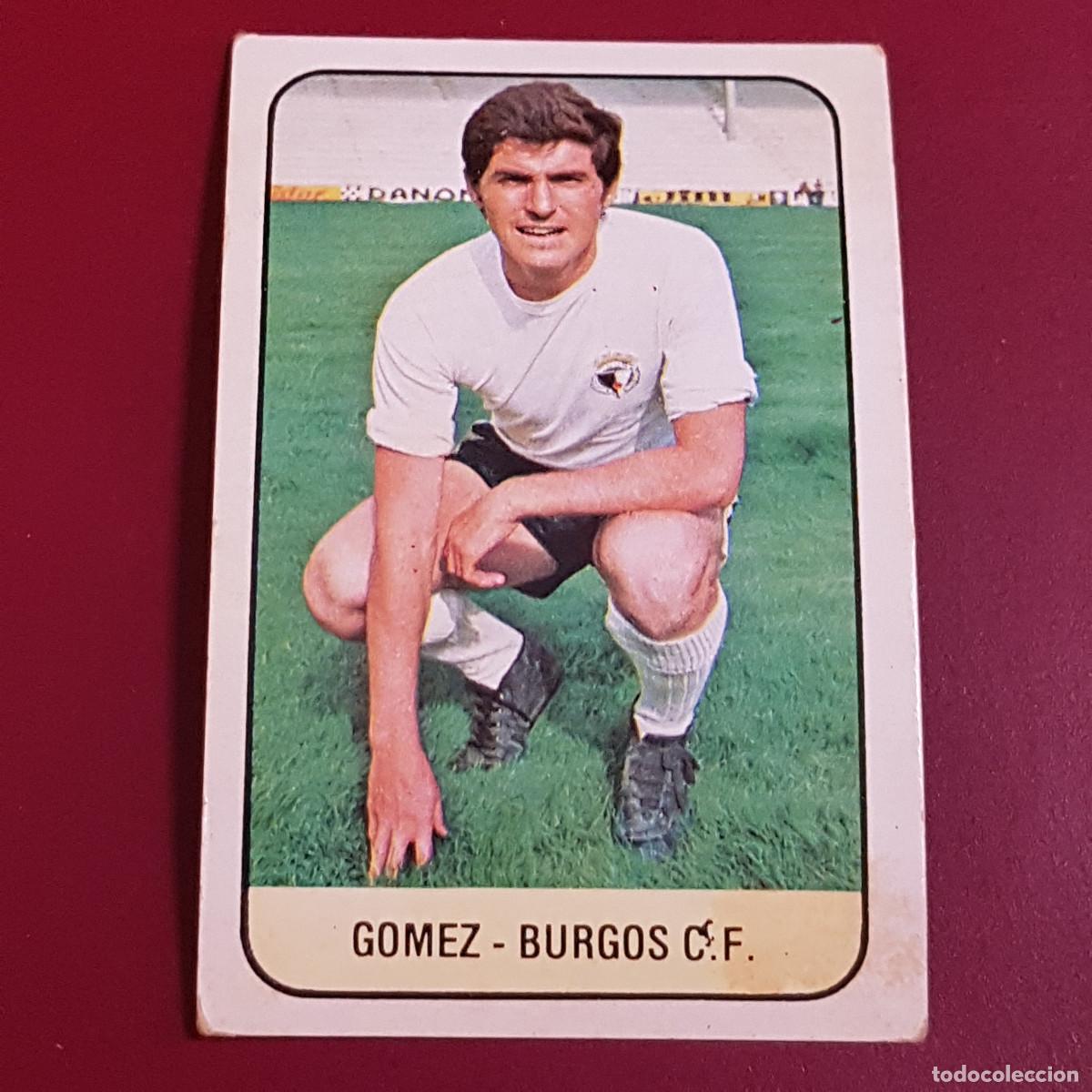 Cromos de f&uacute;tbol: ESTE - LIGA 78 79 - 1978 1979 - UN CROMO - BURGOS - GOMEZ - NUNCA PEGADO