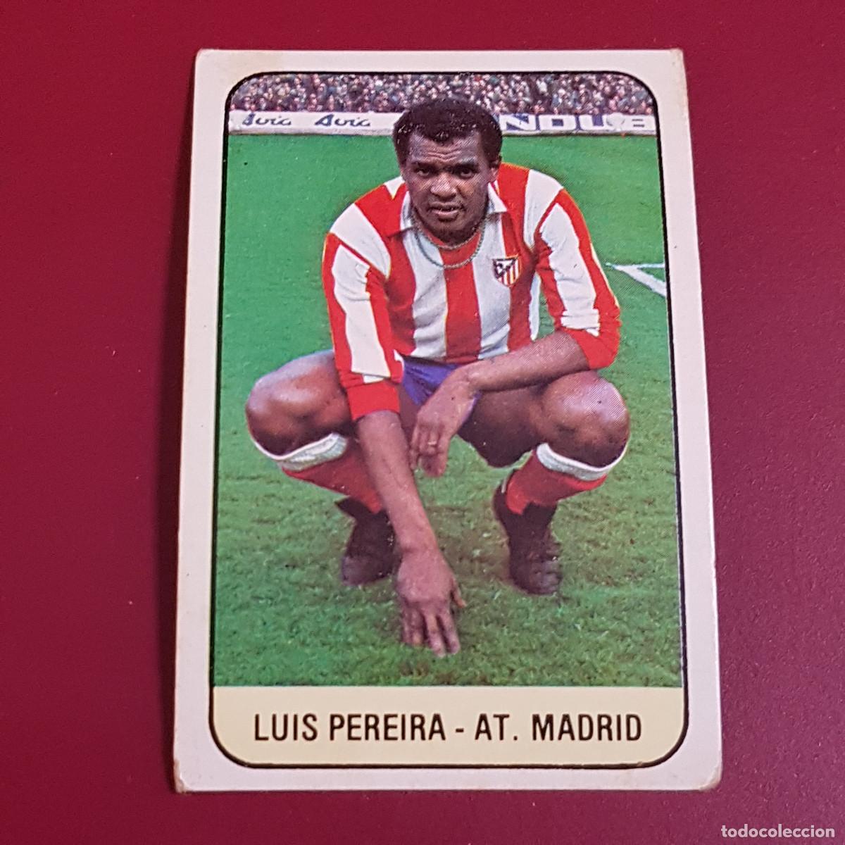 Cromos de f&uacute;tbol: ESTE - LIGA 78 79 - 1978 1979 - UN CROMO - AT. MADRID - LUIS PEREIRA - NUNCA PEGADO