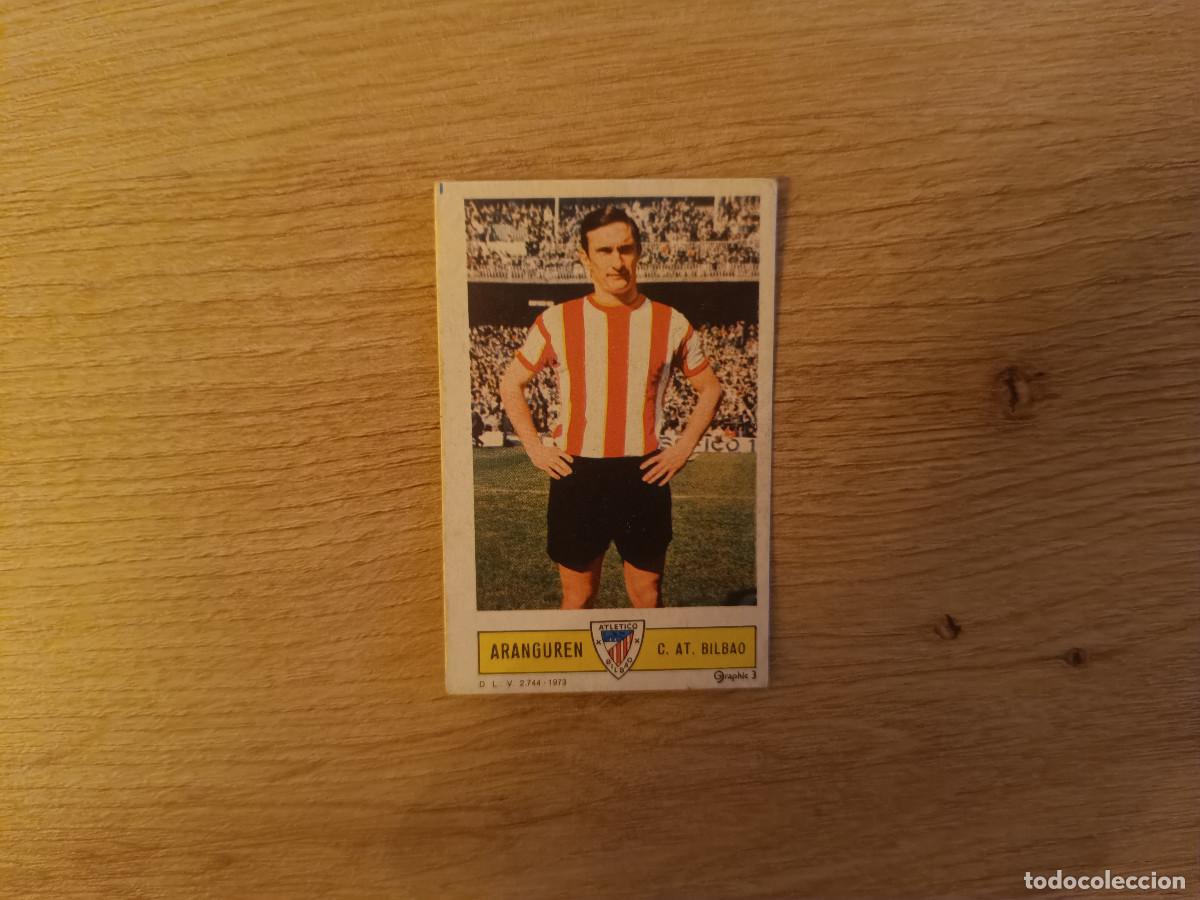 Figurine di Calcio: CROMO DE FUTBOL LIGA ESTE ARANGUREN ATHLETIC BILBAO DESPEGADO 73 74 1973 1974 D626