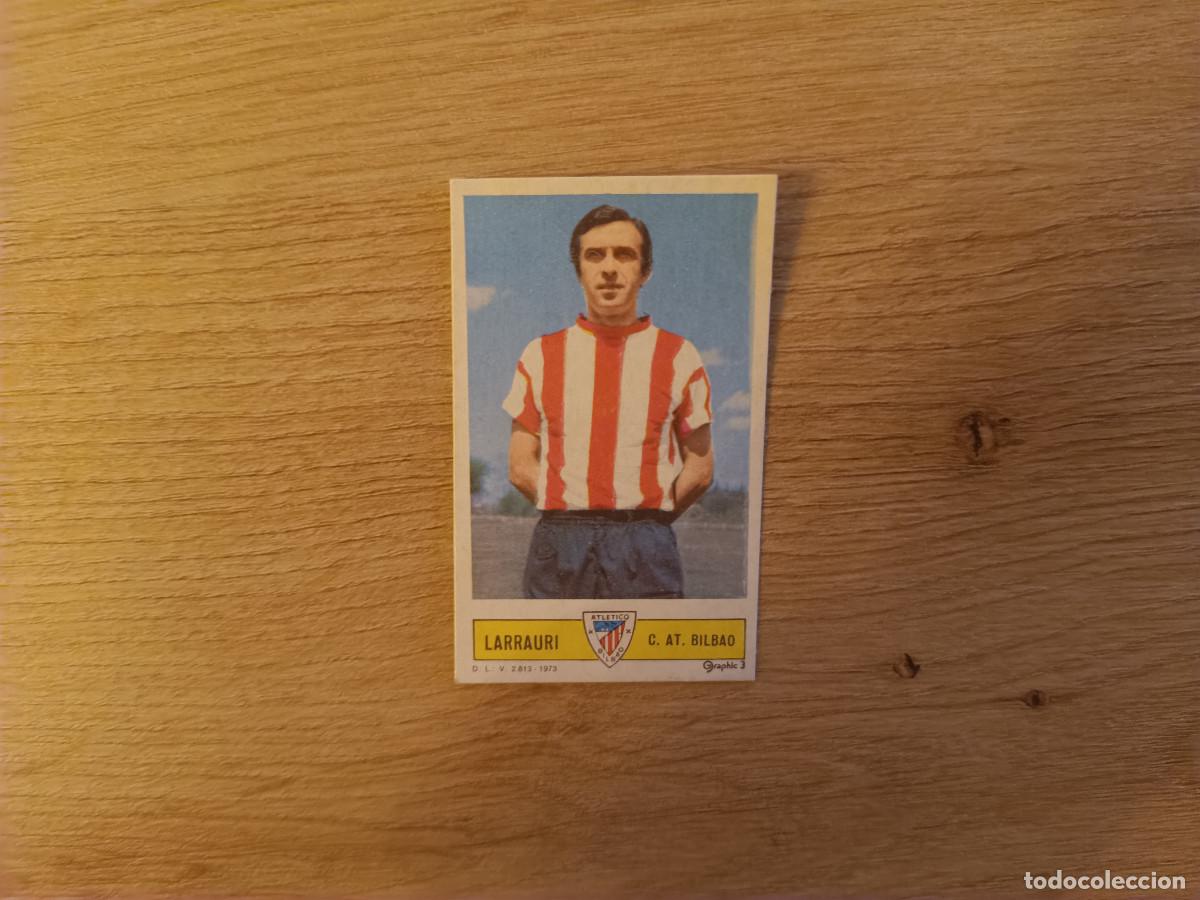 Cromos de Futebol: CROMO DE FUTBOL LIGA ESTE LARRAURI ATHLETIC BILBAO DESPEGADO 73 74 1973 1974 D626