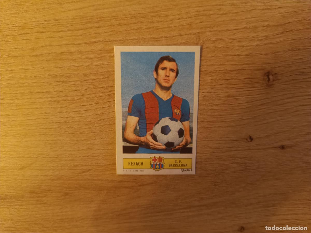Cromos de f&uacute;tbol: CROMO DE FUTBOL LIGA ESTE REXACH BARCELONA DESPEGADO 73 74 1973 1974 D626