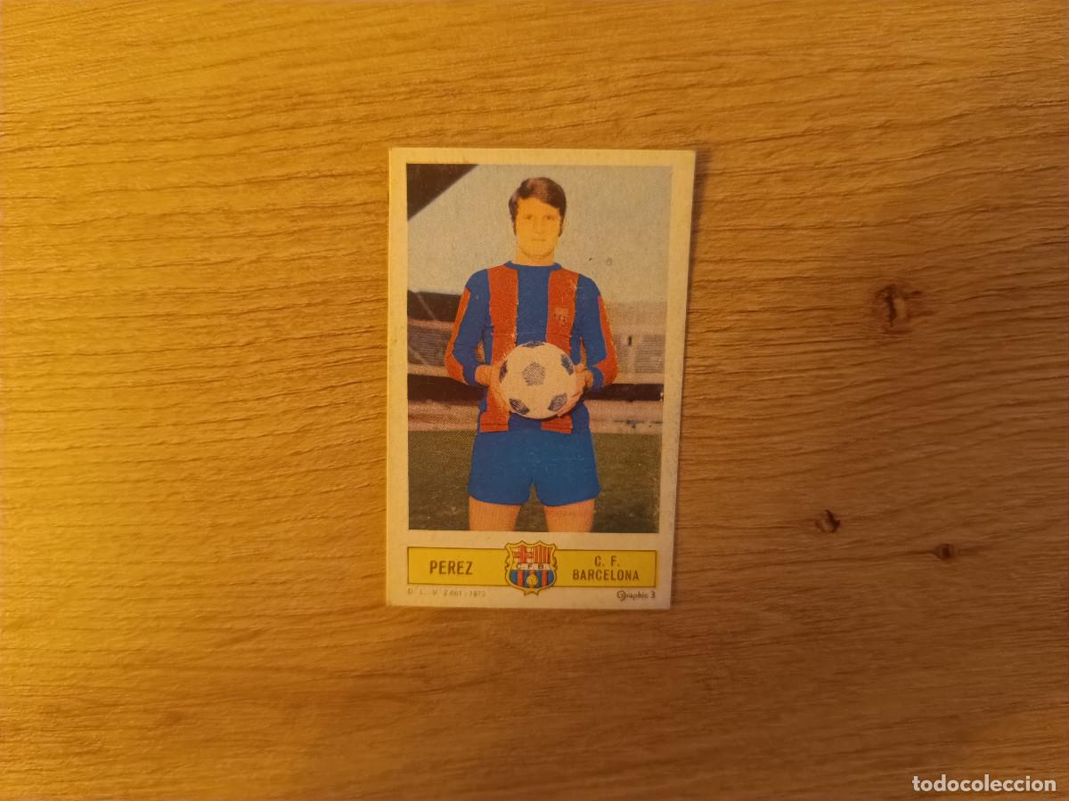 Cromos de f&uacute;tbol: CROMO DE FUTBOL LIGA ESTE PEREZ BARCELONA DESPEGADO 73 74 1973 1974 D626