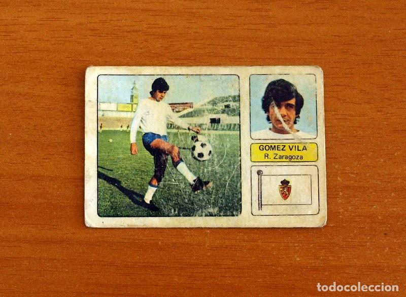 Figurine di Calcio: Real Zaragoza - G&oacute;mez Vila - Editorial Fher 1973-1974, 73-74
