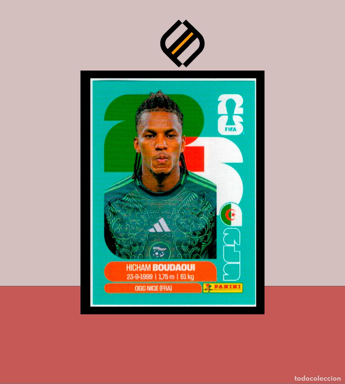 Cartes &agrave; collectionner de Football: PANINI FIFA CLUB WORLD CUP 2026 26 ALG 10 HICHAM BOUDAOUI ARGELIA STICKER MUNDIAL MEX CAN USA