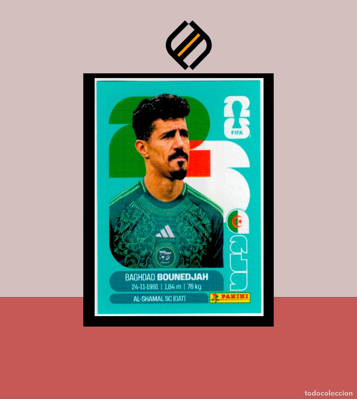 Cartes &agrave; collectionner de Football: PANINI FIFA CLUB WORLD CUP 2026 26 ALG 19 BANGHDAD BOUNEDJAH ARGELIA STICKER MUNDIAL MEX CAN USA