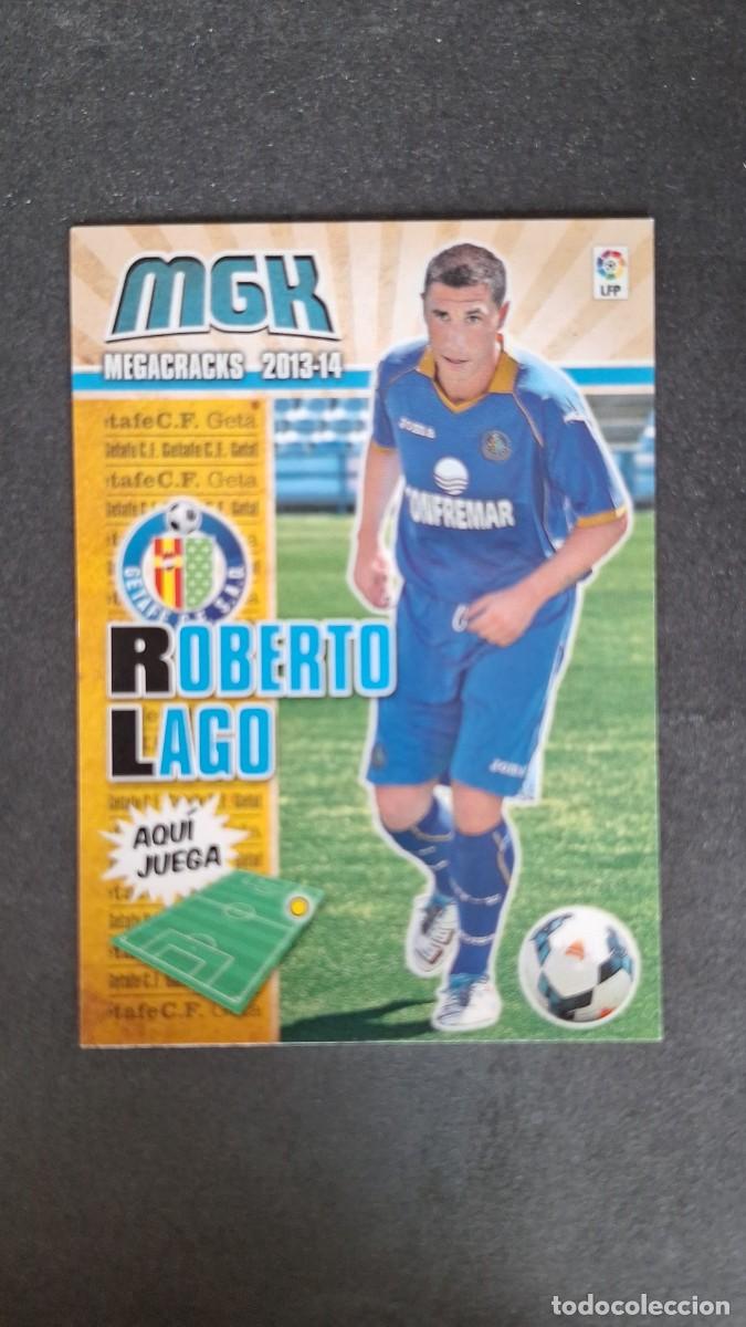 Cromos de f&uacute;tbol: L1 ROBERTO LAGO GETAFE C. F. 152 PANINI MEGACRACKS 2013 2014 13 14