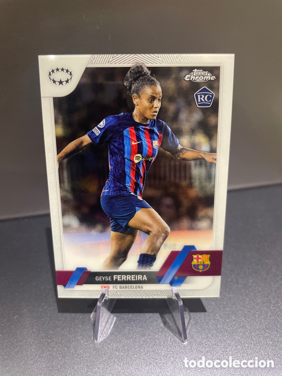 Cromos de f&uacute;tbol: Geyse Ferreira 16 Rookie Topps Chrome 2022-23 FC Barcelona