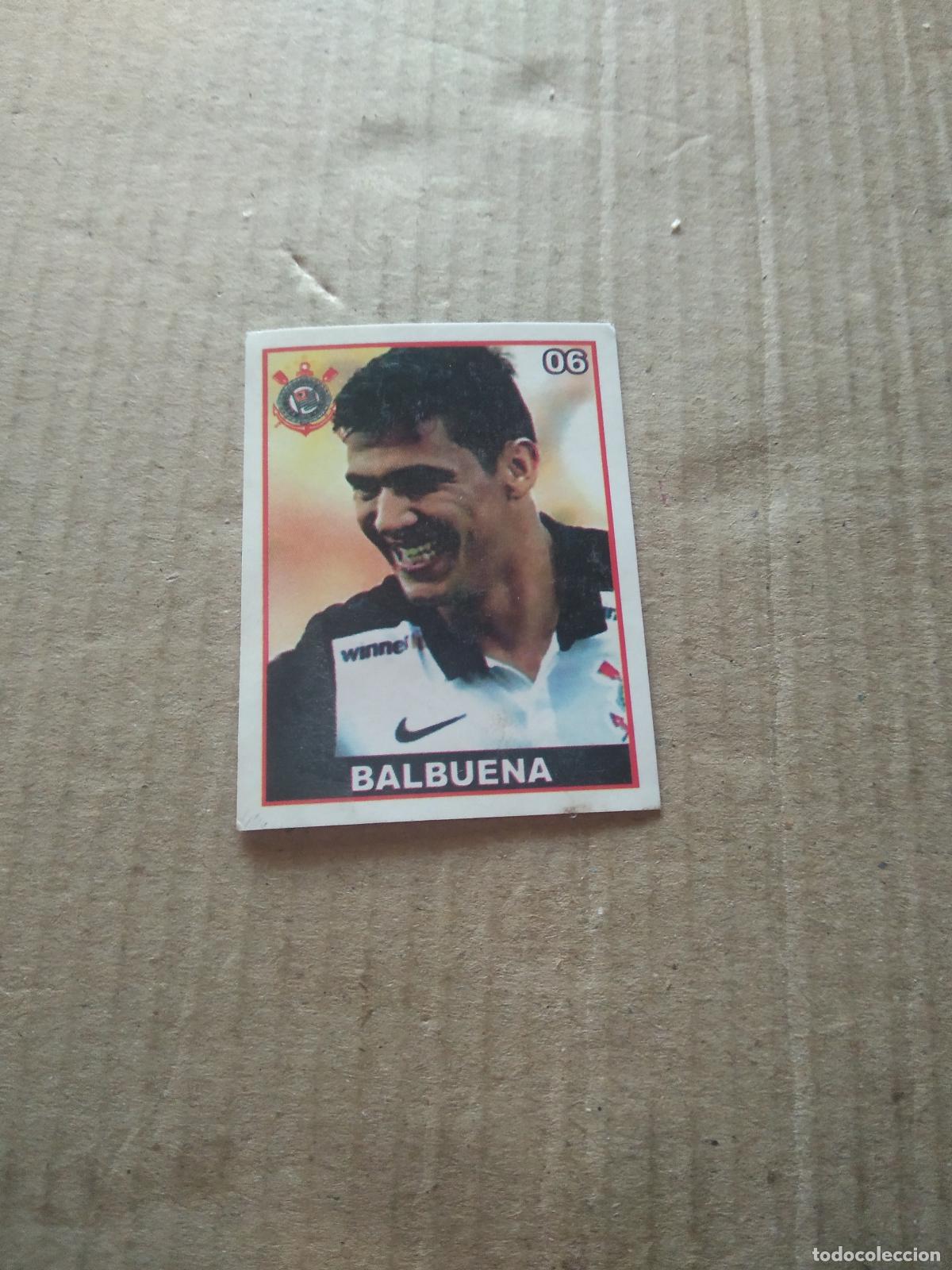 Cromos de f&uacute;tbol: 6 BALBUENA CORINTHIANS CROMO FUTBOL LIGA BRASIL BRASILEIRAO