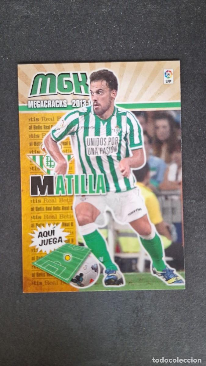 Cromos de f&uacute;tbol: L1 MATILLA REAL BETIS BALOMPIE NUEVA FICHA 84 BIS PANINI MEGACRACKS 2013 2014 13 14