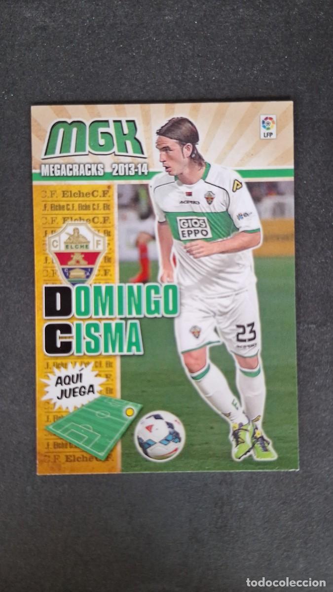 Cromos de f&uacute;tbol: L1 DOMINGO CISMA ELCHE C. F. NUEVA FICHA 115 BIS PANINI MEGACRACKS 2013 2014 13 14