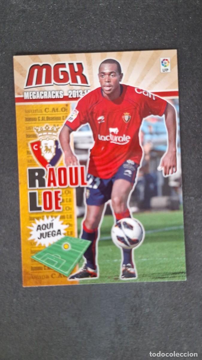 Cromos de f&uacute;tbol: L1 RAOUL LOE C. A. OSASUNA NUEVA FICHA 244 BIS PANINI MEGACRACKS 2013 2014 13 14